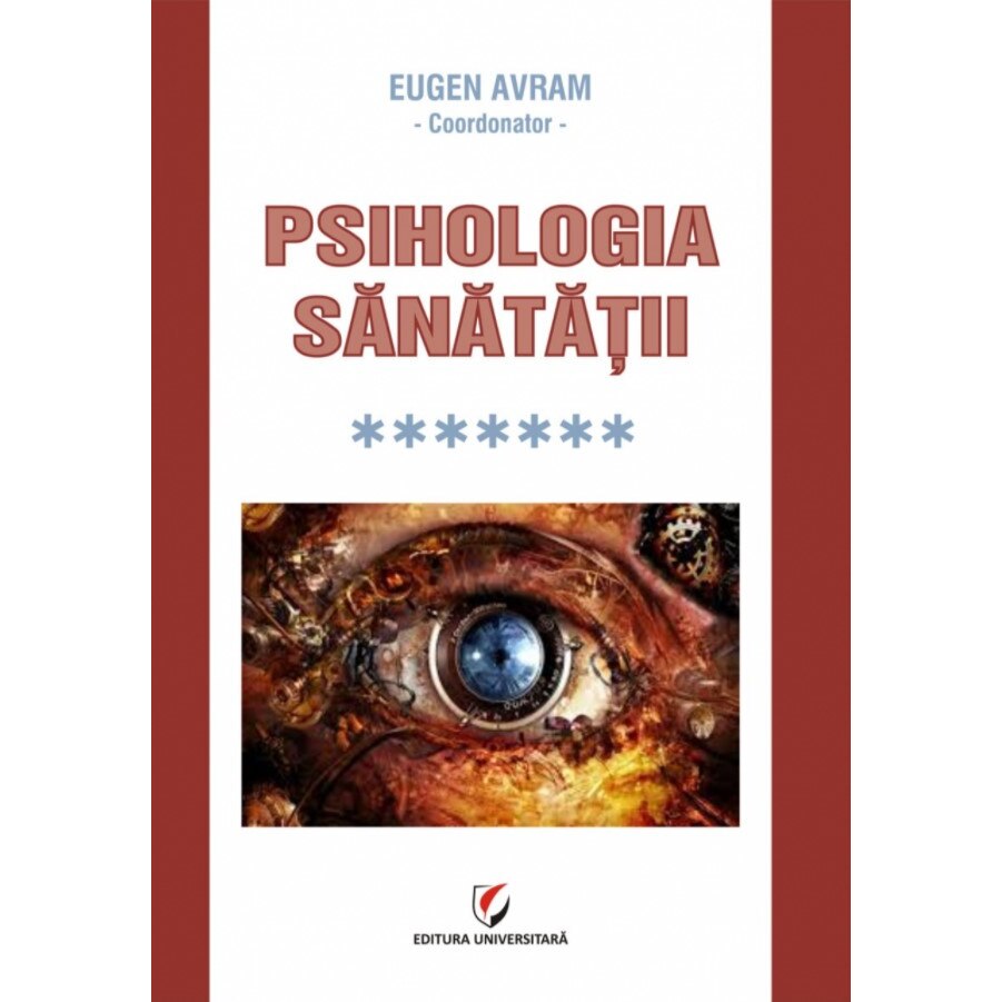 Psihologia sanatatii. Volumul VII - Interactiuni psihosomatice